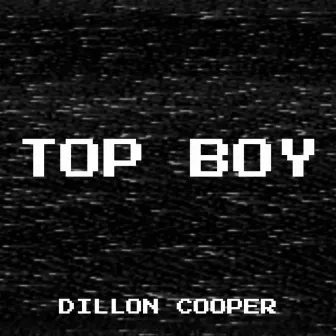 Top Boy by Dillon Cooper