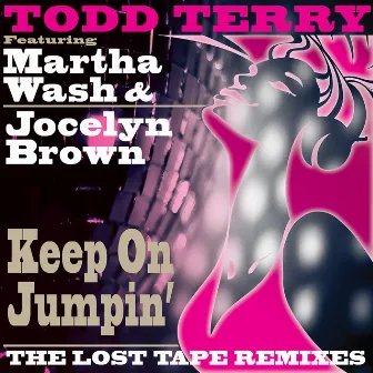 Keep On Jumpin' (The Lost Tape Remixes) by Martha Wash