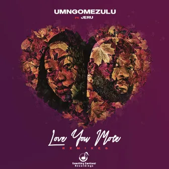 Love You More Remixes by UMngomezulu