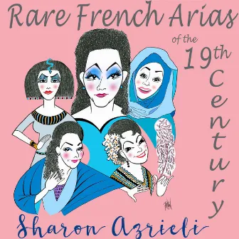 Rare French Arias of the 19th Century by Sharon Azrieli