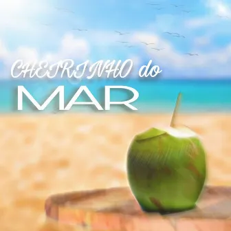 Cheirinho do Mar by Felyo Givench