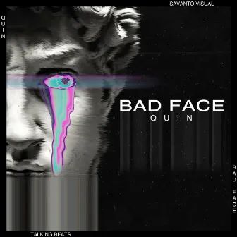 Bad Face by Quin