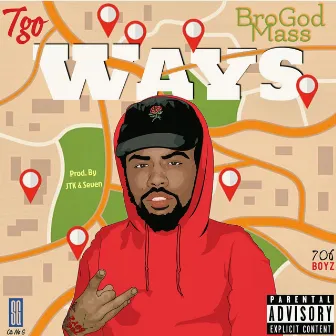 Ways by BroGod Mass