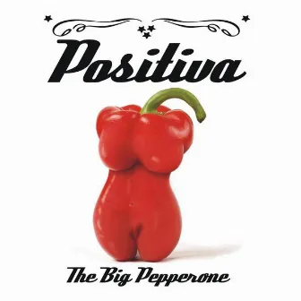 The Big Pepperone by Positiva