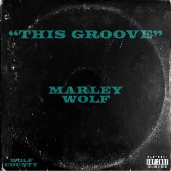 This Groove by Marley Wolf