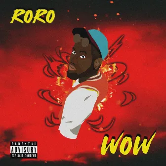 Wow by Roro