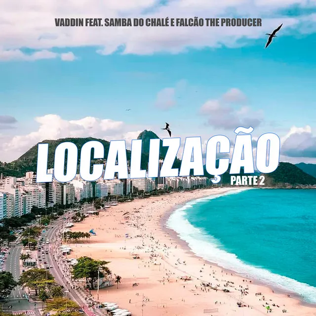 Localização, Pt. 2