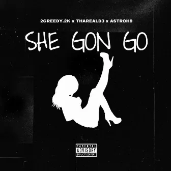 She Gon Go by Astrohh9