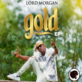 Gold EP by Lord Morgan