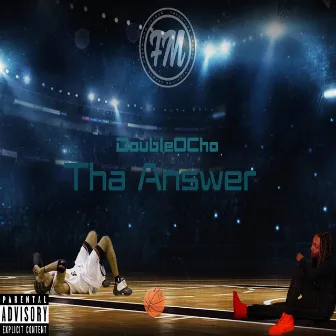 Tha Answer by DoubleOCho