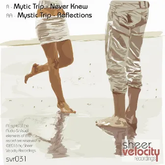 Never Knew / Reflections by Mystic Trip