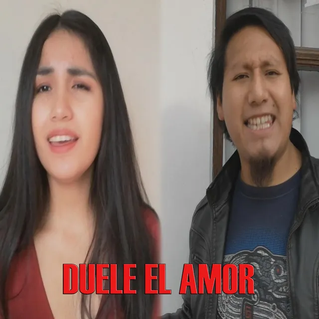 Duele El Amor