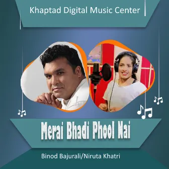 Merai Bhadi Phool Nai by Niruta Khatri