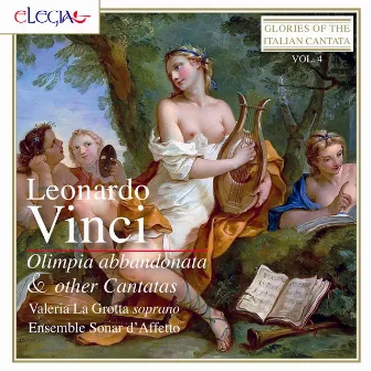 Leonardo Vinci: Olimpia abbandonata & Other Cantatas by Valeria La Grotta