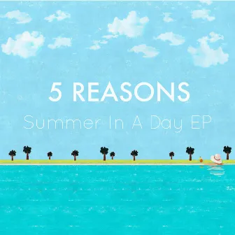 Summer in a Day EP by 5 Reasons