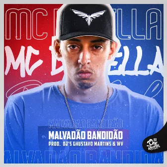 Malvadão Bandidão by DJ WV