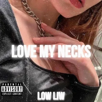 Love My Necks by Unknown Artist