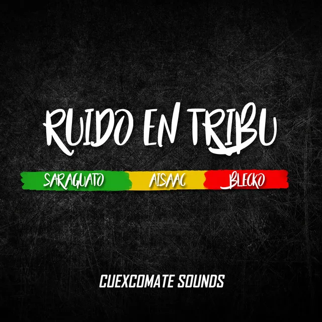 Ruido en Tribu