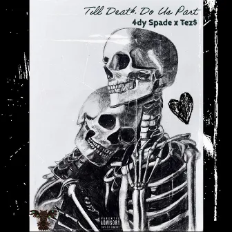 Till Death Do Us Part by Tez$