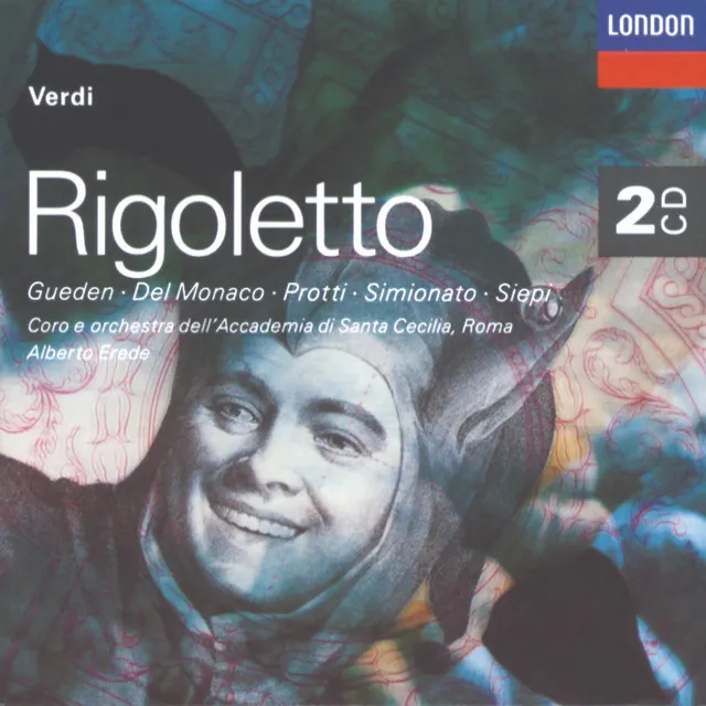 Rigoletto / Act 3: "Bella figlia dell'amore"