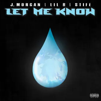 Let Me Know by J. Morgan