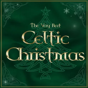 The Very Best Of Celtic Christmas by The Celtic Angels