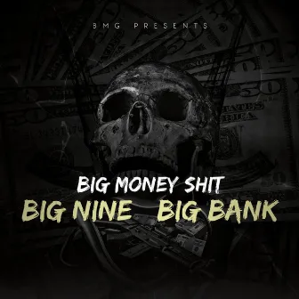 Big Money Shit by Nine