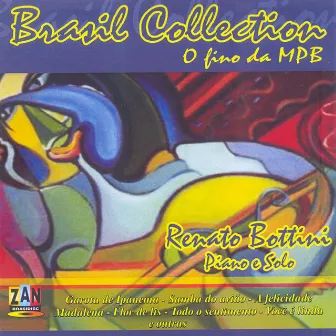 Brasil Collection (O Fino da MPB) by Renato Bottini