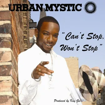 Can't Stop, Won't Stop by Urban Mystic