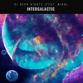 Intergalactic by DJ NEON NIGHTS