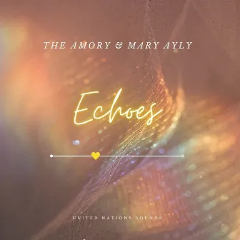 Echoes by Mary Ayly