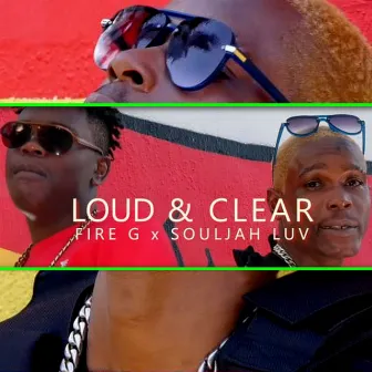 Loud & Clear by Souljah Luv