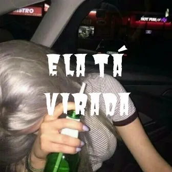 Ela Ta Virada by Gr Rilder