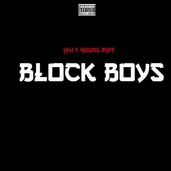 Block Boys by Young Buff