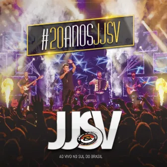 #20anosJJSV (Ao Vivo) by JJSV Julian e Juliano