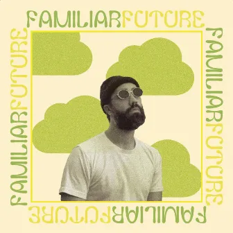 Familiar Future by Dougie Stu