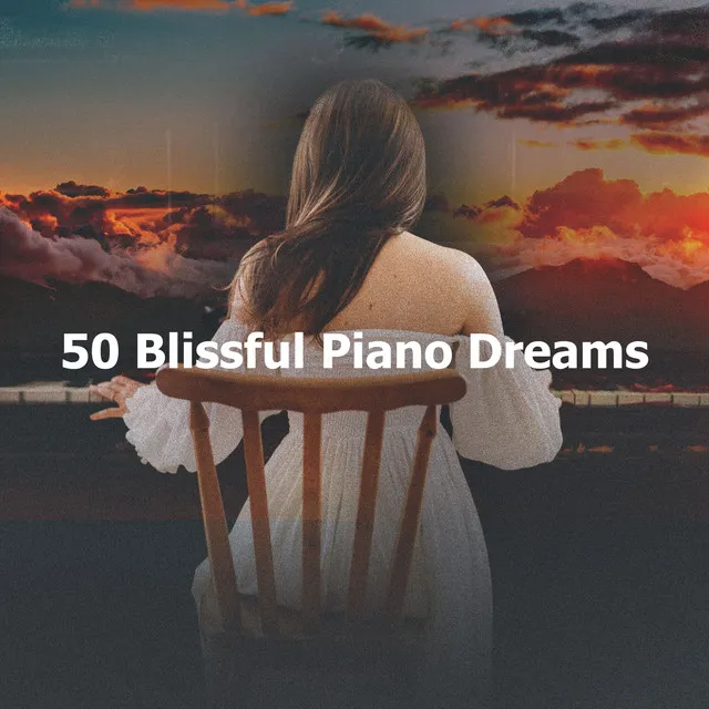 50 Blissful Piano Dreams