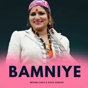 Bamniye by Shiva Sargam