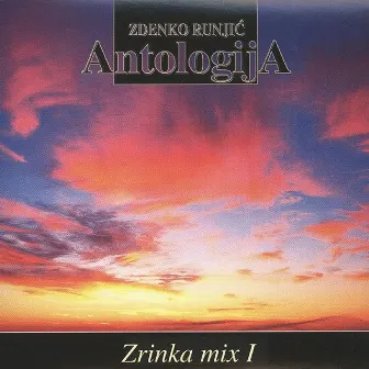 Zrinka Mix 1, Zdenko Runjić: Antologija by Zrinka