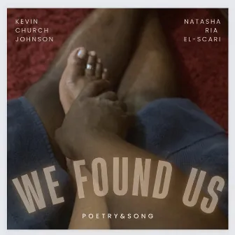 We Found Us by Kevin Church Johnson