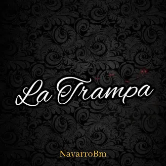 LaTrampa by NavarroBm