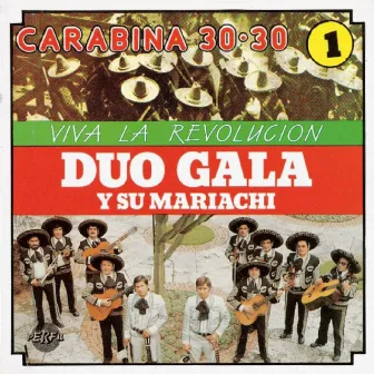 Viva la Revolucion by Duo Gala y su Mariachi