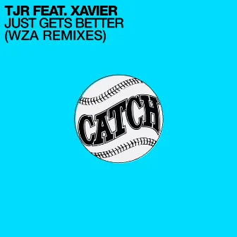 Just Gets Better (WZA Remixes) by WZA