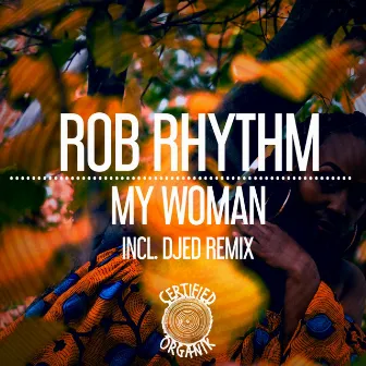 My Woman by Rob Rhythm