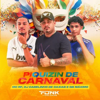 Piquizin de Carnaval by Dj Cabelinho de Caxias