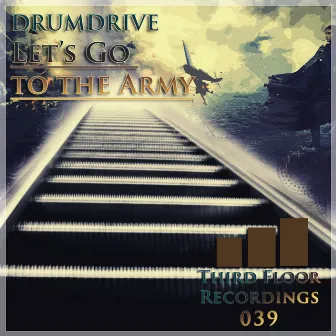 Let's Go to the Army by Drumdrive