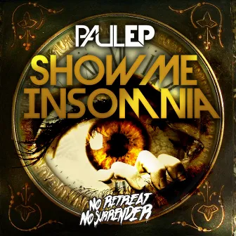 Show Me Insomnia by Paul EP