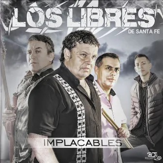 IMPLACABLES by Los Libres