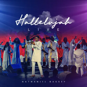 HALLELUJAH LIVE by Nathaniel Bassey