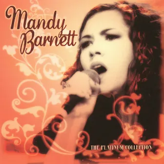 The Platinum Collection by Mandy Barnett